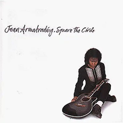 Joan Armatrading - Square the Circle