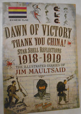 Dawn of Victory, Thank You China! : Star Shell Reflections 1918-1919 by Jim...