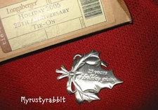 Longaberger Basket 2005 Holiday Pewter 25th Anniversary Tie-On - NEW