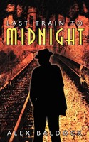 Last Train To Midnight Alex Baldock Taschenbuch Kartoniert / Broschiert Englisch