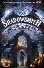 Ross MacKenzie Shadowsmith (Paperback) Kelpies
