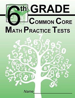 6th Grade Common Core Math Practice Tests - Perfect Paperback - VERY GOOD