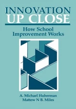 Innovation up Close : How School Improvement Works Hardcover