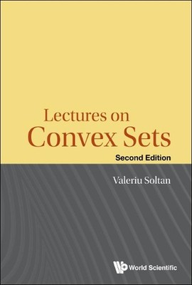 Lectures On Convex Sets by Valeriu Soltan (English) Hardcover Book