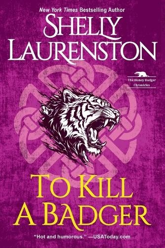 To Kill a Badger by Shelly Laurenston - 9781496730206