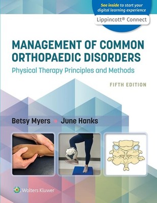 Management of Common Orthopaedic Disorders: Physical Therapy Principles and Meth