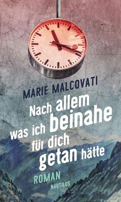 Nach allem, was ich beinahe für dich getan hätte Marie Malcovati