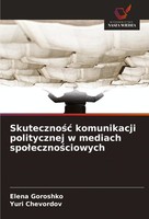 Skuteczno¿¿ Komunikacji Politycznej W Mediach Spo¿Eczno¿Ciowych Elena Goroshko