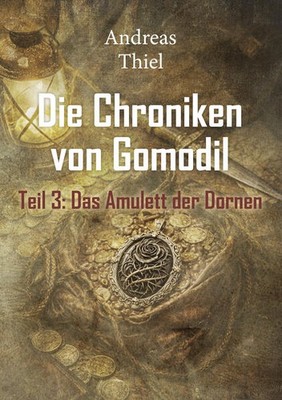Das Amulett der Dornen | Andreas Thiel | deutsch