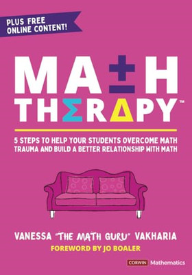 Math Therapy ��: 5 Steps to  Help Your Students Overcom - Paperback NEW Vakharia