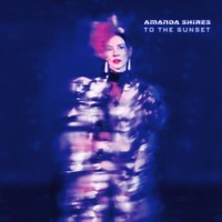 Amanda Shires - To The Sunset - Cd - G3Z