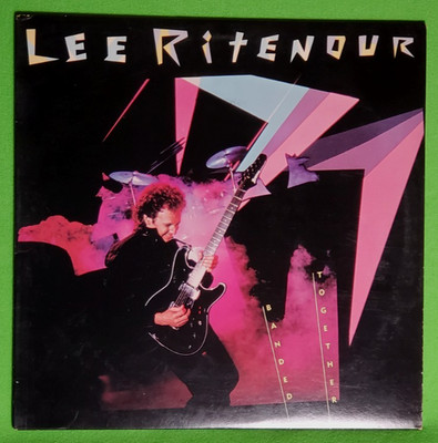 Lee Ritenour- Banded Together (1984) Elektra Records LP Album PROMO