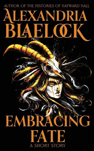 Embracing Fate Alexandria Blaelock Taschenbuch Englisch 2025 Alexandria Blaelock-image