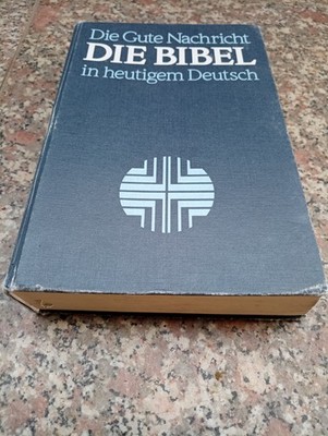 DIE BIBEL in heutigem Deutsch Die Gute Nachricht des Alten und Neuen Testaments