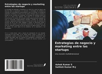 Ashok Kumar S (U. A.) | Estrategias De Negocio Y Marketing Entre Las Startups