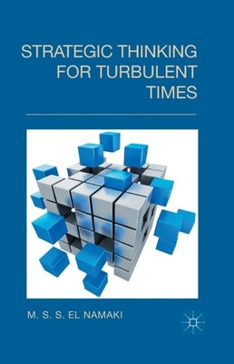 el Namaki - Strategic Thinking for Turbulent Times - New paperback or  - X555z