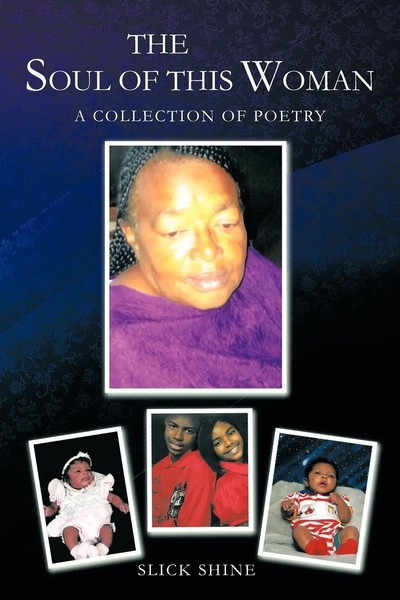 The Soul Of This Woman A Collection Of Poetry Slick Shine Taschenbuch Englisch-image