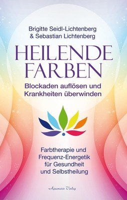 Brigitte Seidl- Heilende Farben   Farbtherapie und Frequ (Paperback) (UK IMPORT)