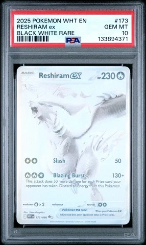 2025 POKEMON WHT EN-WHITE FLARE BLACK WHITE RARE #173 RESHIRAM EX PSA 10