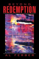 Al Ferber | Beyond Redemption | Taschenbuch | Englisch (2014) | Xlibris