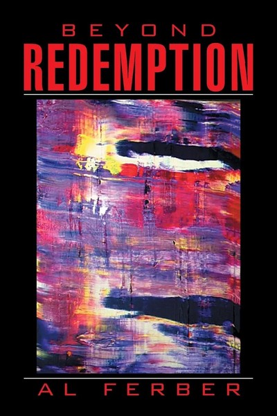 Al Ferber | Beyond Redemption | Taschenbuch | Englisch (2014) | Xlibris-image