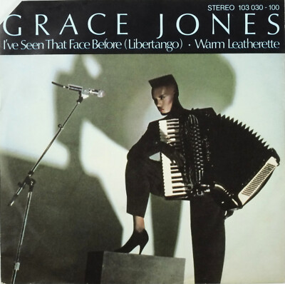 Single 7'' Grace Jones: I've Seen That Face Before (Libertango), Warm Leatherette