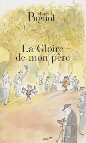 Gloire de Mon Pere by Marcel Pagnol (Trade Paperback)