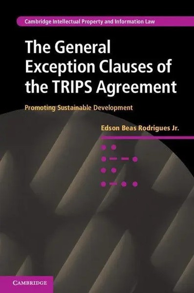 Jr Edson Beas Rodrigues | The General Exception Clauses Of The Trips Agreement-image
