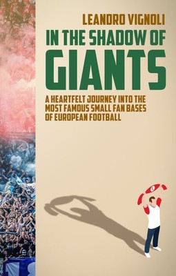 In the Shadow of Giants : A Heartfelt Journey into the Most Famous Small Fan ...