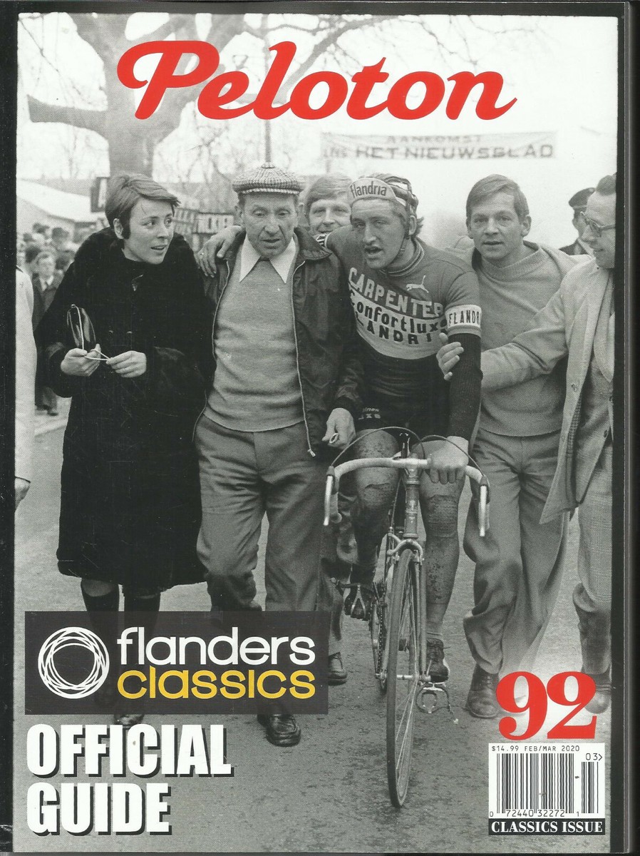 PELOTON MAGAZINE, FLANDERS CLASSICS OFFICIAL GUIDE FEBRUARY, MARCH, 2020