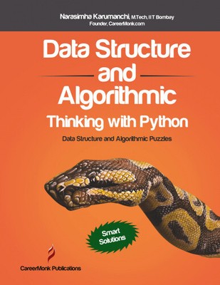 Data Structure and Algorithmic Thinking with Python by Karumanchi, Narasimha