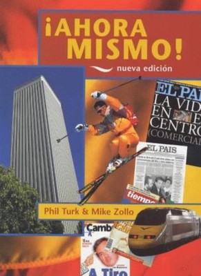 Ahora Mismo!: Student's Book, 2nd edn,Phil Turk, Mike Zollo