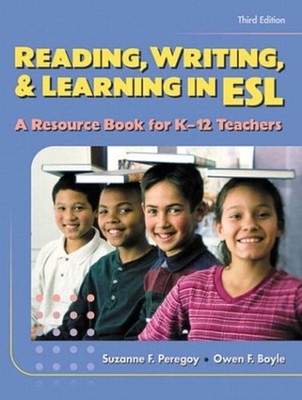Reading, Writing and Learning in ESL : A Resource Book for K-12 T