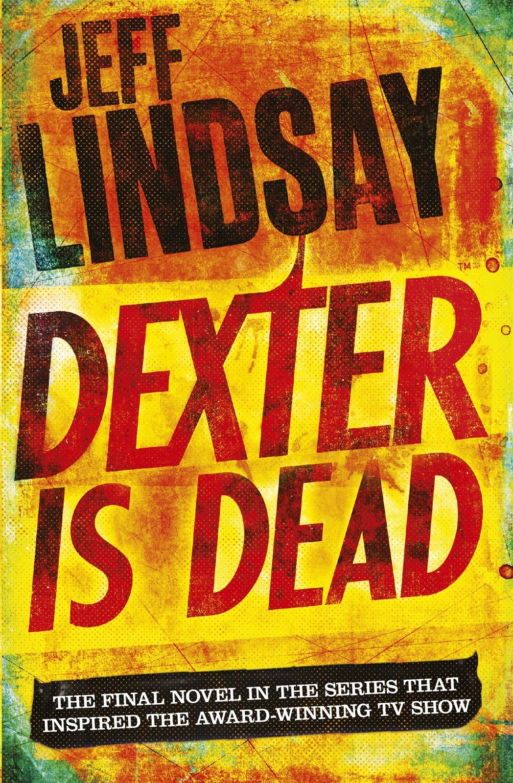 Thumbnail - Dexter Is Dead, Jeff Lindsay
