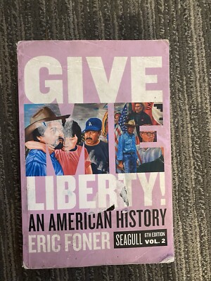 Give Me Liberty An American History 