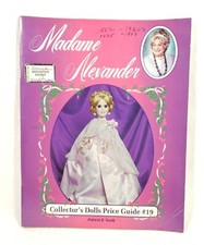 Vintage Madame Alexander Dolls Price Guide Patricia R Smith Author s Personal
