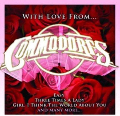 Commodores ~ With Love From New & Sealed CD  Easy, Three Times a Lady And More