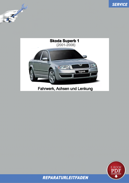 PDF Skoda Superb 1 (2001-2008) Reparaturanleitung Fahrwerk, Achsen, Lenkung-image