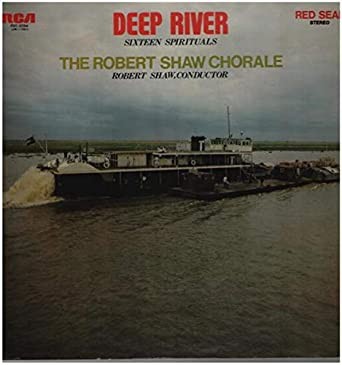 The Robert Shaw Chorale - Deep River - Sixteen Spirituals, LP, (Vinyl)