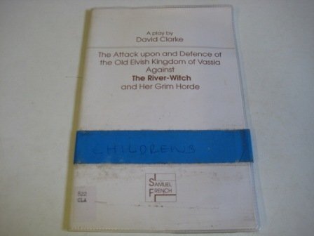 Attack Upon and Defence of the Old Elvish Kingdom of Vassia - David Clarke - PBK