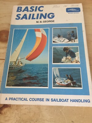 Vtg 1971 Basic Sailing M. B. George Sailboat Revised Edition Motor Boat Book 