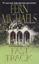 Fast Track (The Sisterhood: Rules of the Game, Book 3) By Michaels, Fern - GOOD