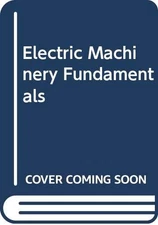 Electric Machinery Fundamentals (McGraw-Hill Series in Water Resources and E...