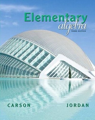 Elementary Algebra (3rd Edition) (Carson Developmental Algebra Series) - GOOD