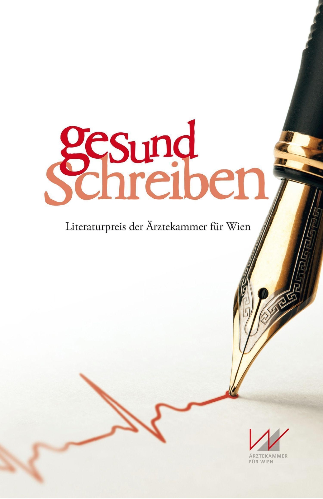 Ärztekammer Für Wien / Gesund Schreiben9783991081470