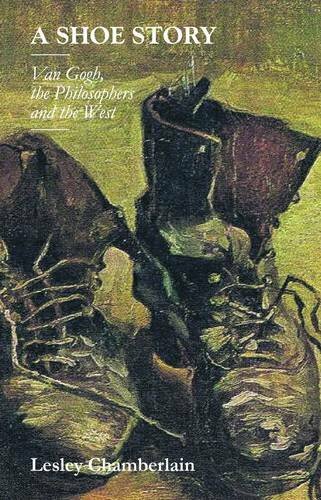 A Shoe Story: Van Gogh the Philosophers by Lesley Chamberlain (PB 2014) - Image 5
