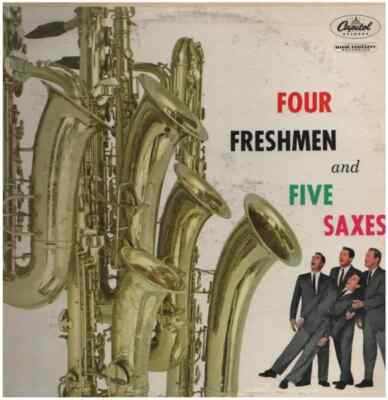 The Four Freshmen Four Freshmen And Five Saxes NEAR MINT Capitol Vinyl LP