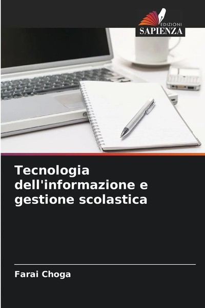 Tecnologia Dell'informazione E Gestione Scolastica Farai Choga Taschenbuch 2025-image