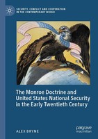 Alex Bryne | The Monroe Doctrine And United States National Security In The...