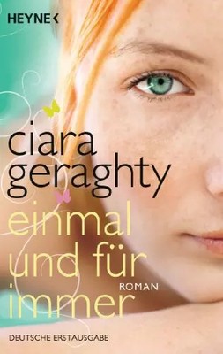 Einmal und für immer, Ciara Geraghty